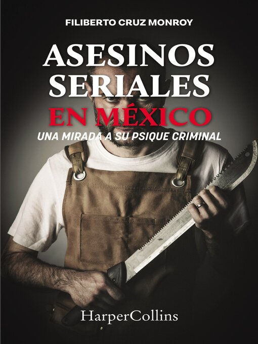 Title details for Asesinos seriales en México by Filiberto Cruz Monroy - Available